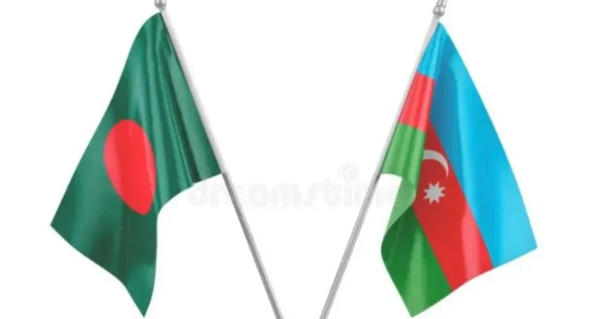 কূটনৈতিক মিশন খুলবে বাংলাদেশ-আজারবাইজান